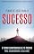 Livro SUCESSO: O Plano de Ação de 10 Passos Para Alcançar o Sucesso e Transformar a Sua Vida (Negócios & Empreendedorismo)