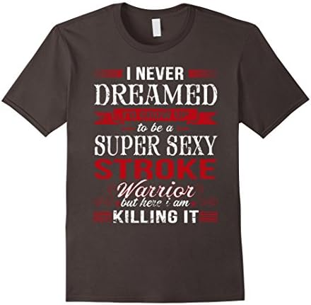 Mens I'm a super sexy stroke warrior funny t shirt 2XL Asphalt
