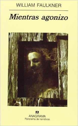 Mientras agonizo - William Faulkner