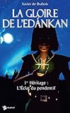 La Gloire de l'Edankan - Tome 1: L'éclat du pendentif (French Edition) by 