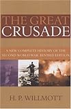 Book cover for The Great Crusade: A New Complete History of the Second World War