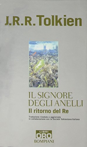 Il Signore Degli Anelli- Il Ritorno Del RE (Italian Edition)