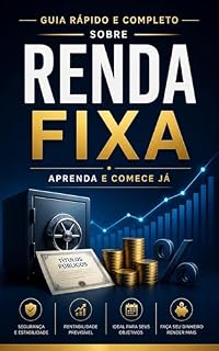 Livro Guia rápido e completo de renda fixa (Guias rápidos sobre investimentos)