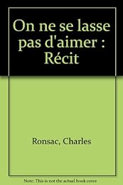 On ne se lasse pas d'aimer