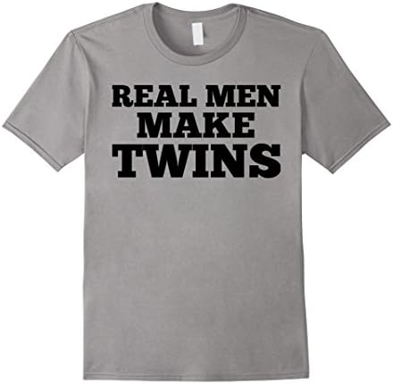 Real Men Make Twins | Funny Parents Twin T-shirt Tee - Male Large - Slate