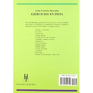 Ejercicios en pista / Horse Tracks Training: Guias Ecuestres Ilustradas / Horse Illustrated Guides (Spanish Edition)