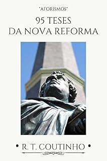 Livro 95 teses da nova reforma: Aforismos