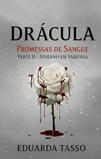 Livro Drácula: Promessas de Sangue - Parte II