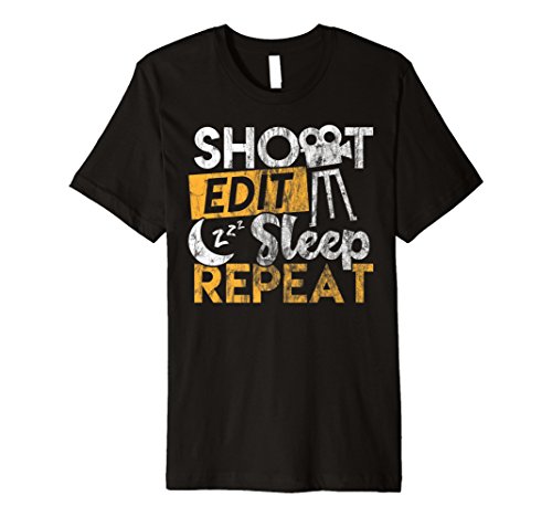 Funny Film Making and Photography Shirt Shoot Edit Repeat