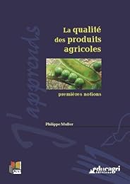 La  qualité des produits agricoles