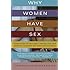 Why Women Have Sex: Women Reveal the Truth About Their Sex Lives, from Adventure to Revenge (and Everything in Between)