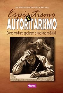 Livro Espiritismo E Autoritarismo