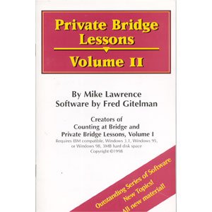 Private Bridge Lessons Volume 2 By Mike Lawrence and Fred Gitelman (Not Mac compatible)