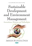 Sustainable Development and Environment Management: Innovations, Sciences and Technologies