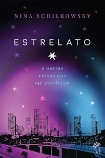 Livro Estrelato e Outras Coisas que me Paralisam