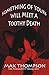 The Psychokitty Speaks Out: Something of Yours Will Meet a Toothy Death by Max Thompson