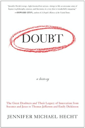 Download Doubt: A History: The Great Doubters and Their Legacy of Innovation from Socrates and Jesus to Thomas Jefferson and Emily Dickinson (English Edition) PDF