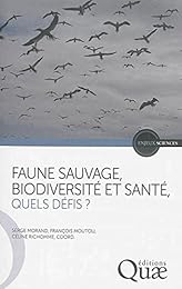 Faune sauvage, biodiversité et santé, quels défis ?