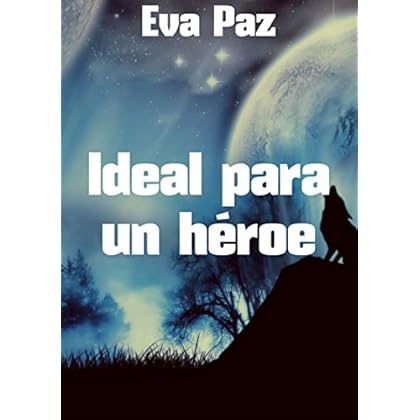 Ideal para un héroe