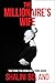 The Millionaire's Wife: a twisty psychological thriller