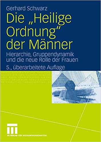 Die Heilige Ordnung Der Manner Hierarchie Gruppendynamik Und Die Neue Rolle Der Frauen German Edition Amazon De Schwarz Gerhard Bucher