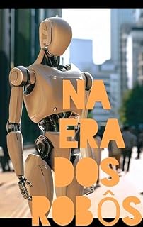 Livro Na era dos robôs