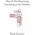 Man and His Becoming according to the Vedanta (Collected Works of Rene Guenon)