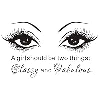 JUEKUI Wall Decals A Girl Shoud be Two Things Classy and Fabulous Beauty Salon Decor Eye Eyelash Quote Vinyl Stickers Makeup Nail Manicure WS45 (Black, 35x62cm)