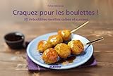 Craquez pour les boulettes ! (Craquez...) (French Edition) by Faïza Mebazaa, Pierre-Louis Viel