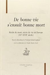 " De bonne vie s'ensuit bonne mort"