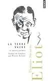 La Terre Vaine Et Autres Poemes (Inc. Quatre Quators) by