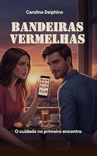 Livro Bandeiras Vermelhas: O cuidado no primeiro encontro