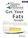 Get Your Fats Straight: Why Skim Milk Makes You Fat and Causes Heart Disease and the Shocking Truth by Sarah Pope