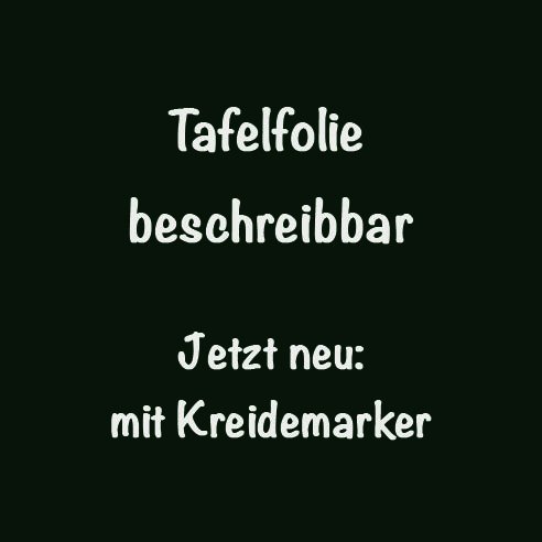 Tafelfolie Set mit Kreidemarker, 45 x 300 cm, selbstklebend, schwarz