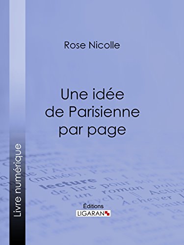 Une idée de Parisienne par page: Un guide beauté empreint d'humour (French Edition)