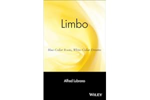 Limbo: Blue-Collar Roots, White-Collar Dreams
