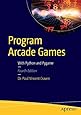 Beginning Game Development with Python and Pygame: From Novice to ...
