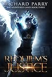 Requiem's Justice: A Dark Fantasy Adventure