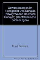 Gewassernamen im Fluagebiet des Dunajec (Nawzy wodne dorzecza Dunajca) (Hydronymia Europaea) 3515072357 Book Cover