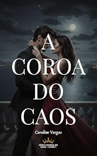 Livro A COROA DO CAOS (Série Coroas do Caos Livro 1)