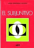 El Subjuntivo, Fernandez and Alvarez, 848578619X