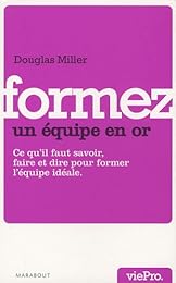 Formez une équipe en or