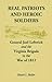 Real Patriots and Heroic Soldiers: Gen. Joel Leftwich and the Virginia Brigade in the War of 1812 by