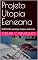 Livro Projeto Utopia Eeneana: CONTATOS: presença, tempo e coerencia