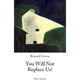 You Will Not Replace Us!