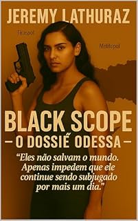 Livro BLACK SCOPE — O Dossiê Odessa — (BLACK SCOPE (português) Livro 1)