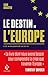 Le destin de l'Europe : Une sensation de déjà vu by 
