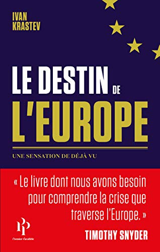 Le destin de l'Europe : Une sensation de déjà vu by 