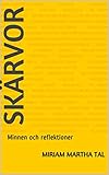 Skärvor: Minnen och reflektioner (Swedish Edition) by Miriam MARTHA Tal, David Tall