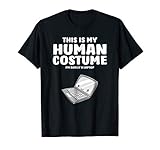 This Is My Human Costume I'm Really A Laptop T-Shirt